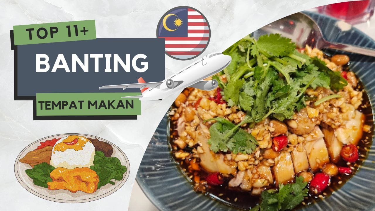 Tempat Makan Menarik di Banting