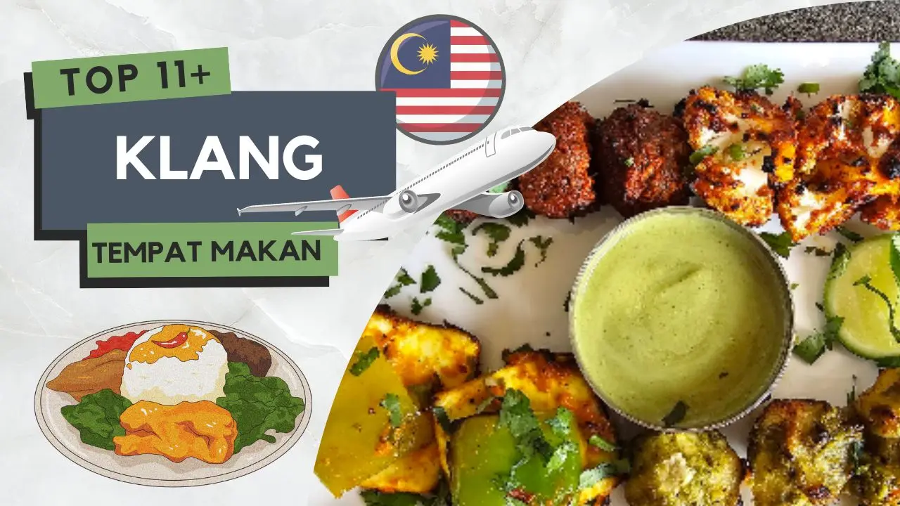 11+ Tempat Makan Menarik di Klang Sedap & Popular 4 Tempat Makan Menarik di Klang