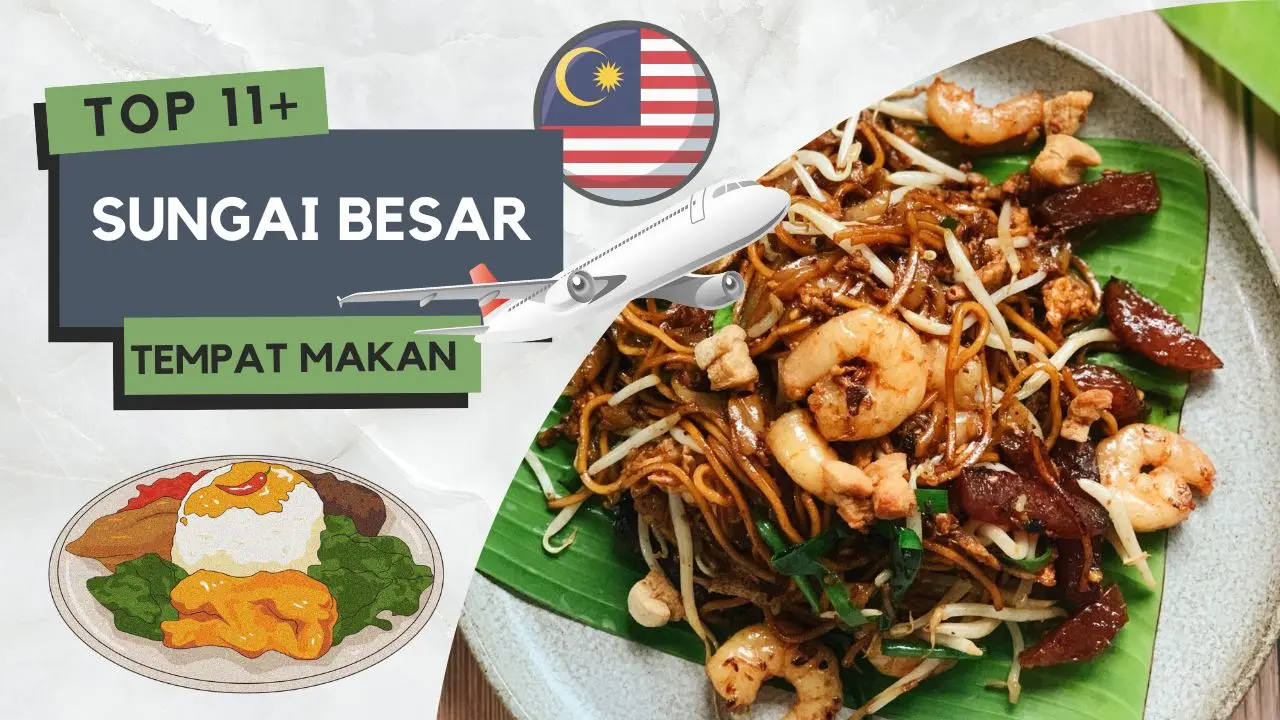 11+ Tempat Makan Menarik di Sungai Besar Best Popular 4 Tempat Makan Menarik di Sungai Besar