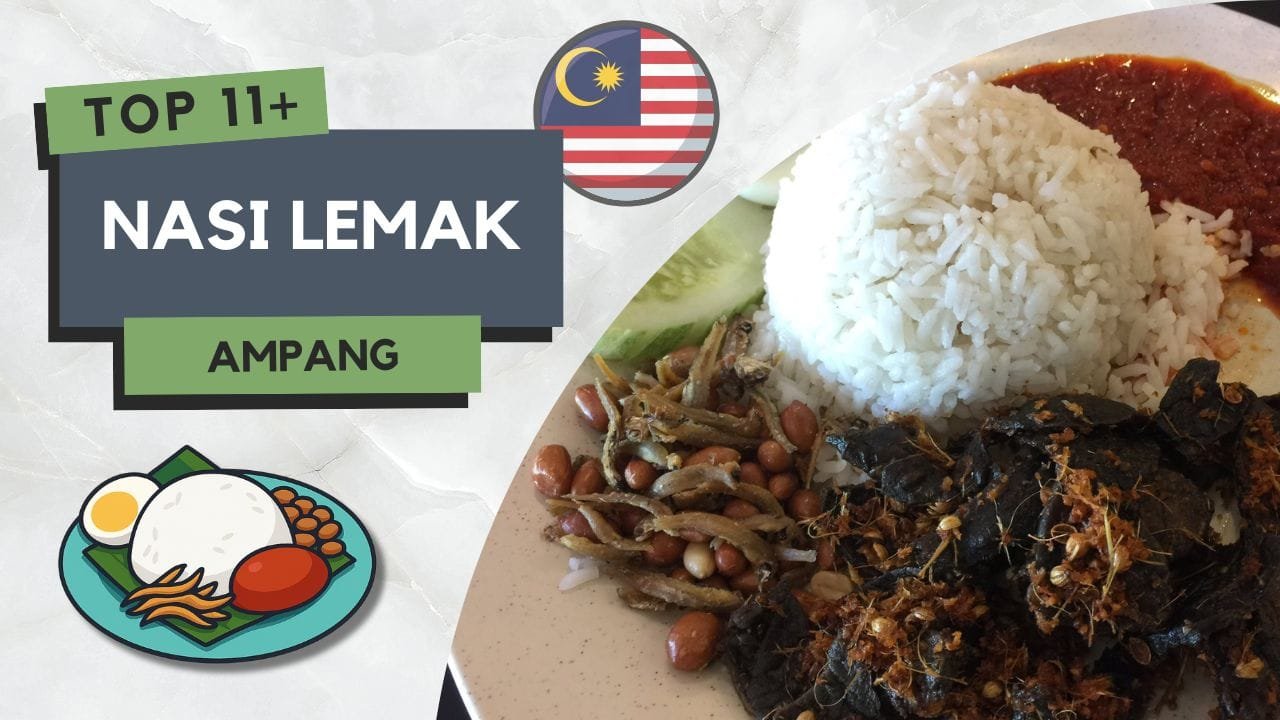 11+ Kedai Nasi Lemak di Ampang Paling Best & Sedap! 3 Nasi Lemak di Ampang