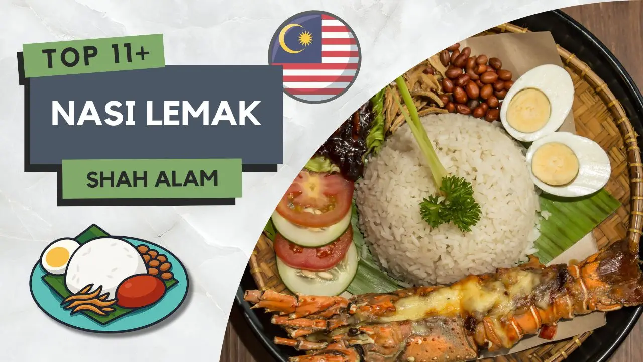 11+ Best Nasi Lemak di Shah Alam Wajib Cuba! 3 Nasi Lemak di Shah Alam