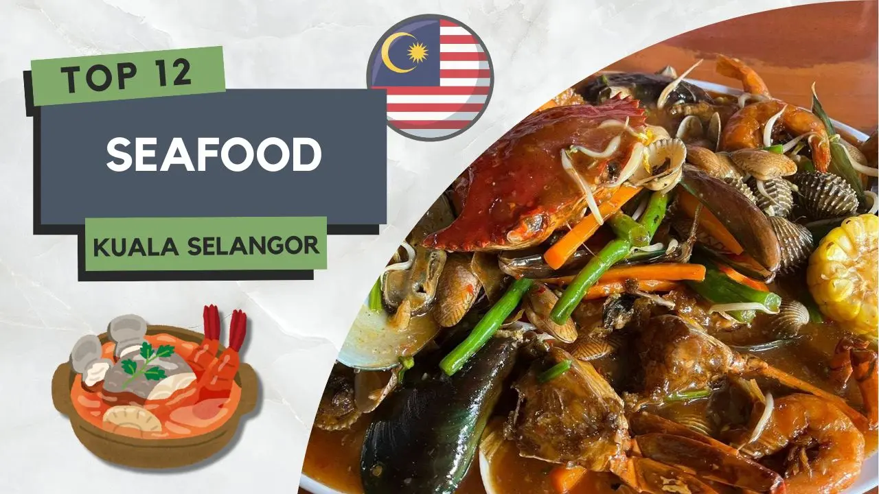 13+ Restoran Seafood di Kuala Selangor Best & Popular 2 Seafood di Kuala Selangor