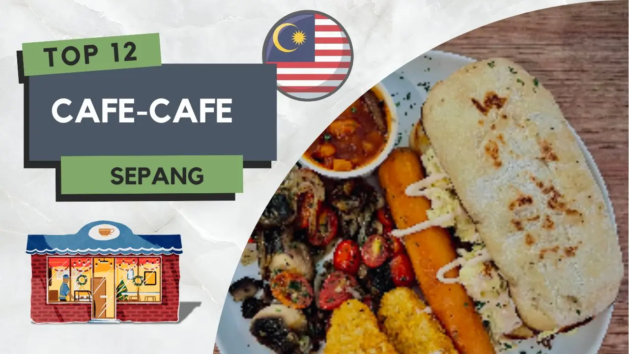 13+ Best Cafe di Sepang Estetik Most Popular Terkini 3 Cafe di Sepang