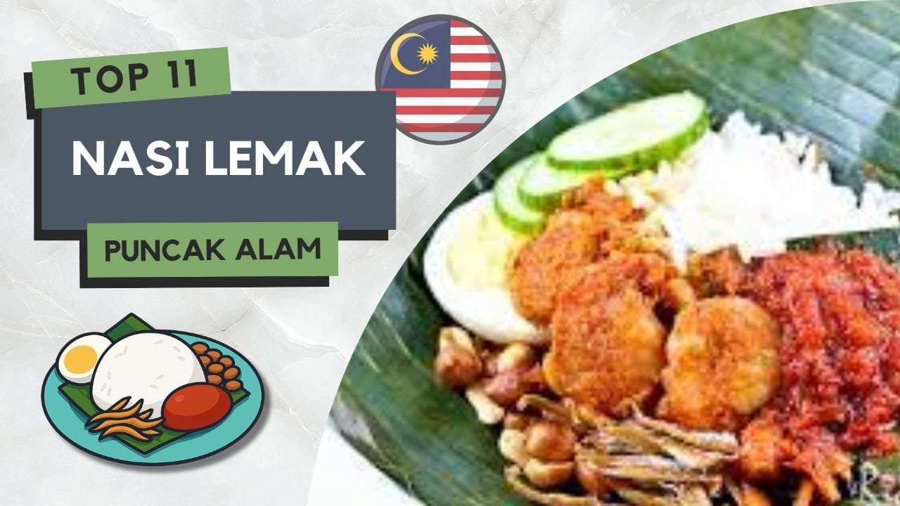 11 Kedai Nasi Lemak di Puncak Alam Paling Best & Padu 3 Nasi Lemak di Puncak Alam
