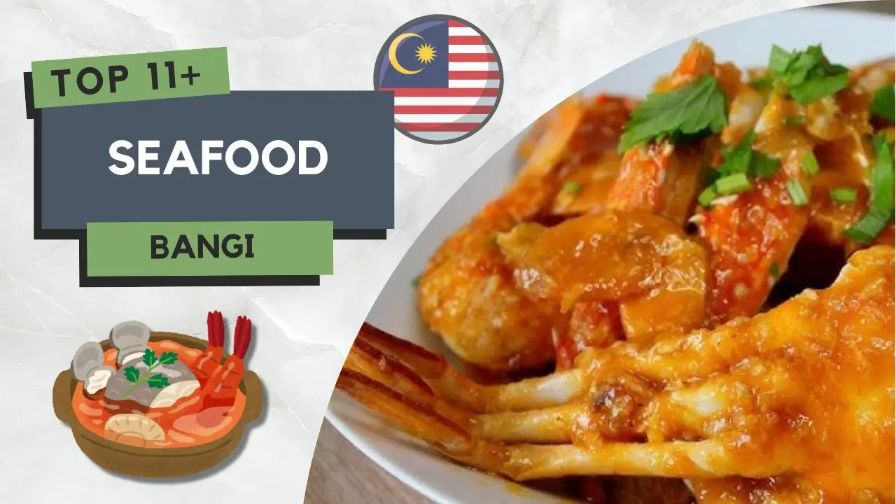 11+ Restoran Seafood di Bangi Best & Popular! 2 Seafood di Bangi