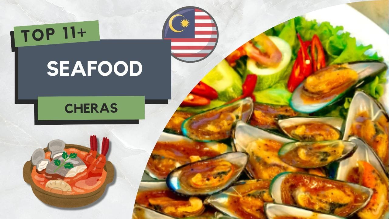 11+ Restoran Seafood di Cheras Most Popular Terkini 2 Seafood di Cheras