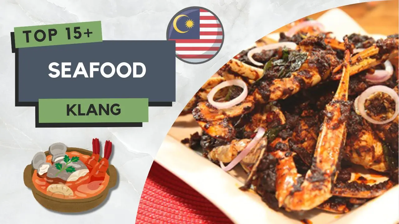 15+ Restoran Seafood di Klang Best & Most Popular 2 Seafood di Klang