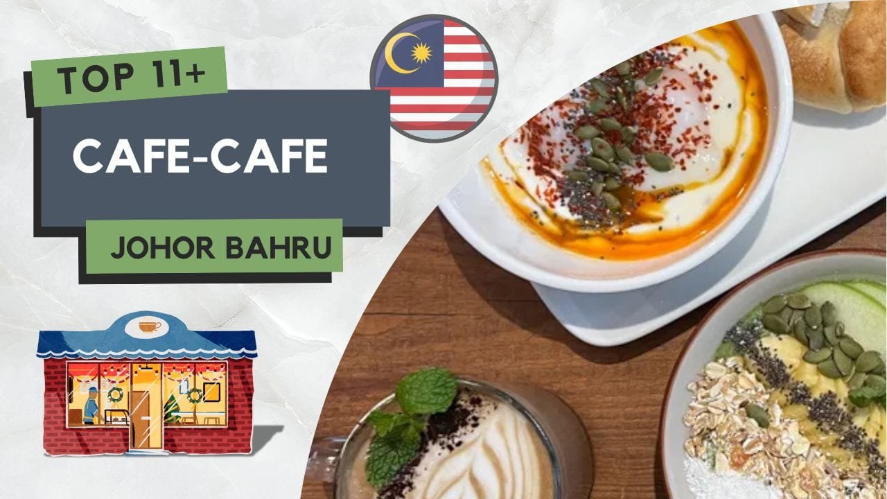 Cafe di Johor Bahru