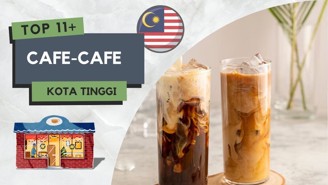 Cafe di Kota Tinggi