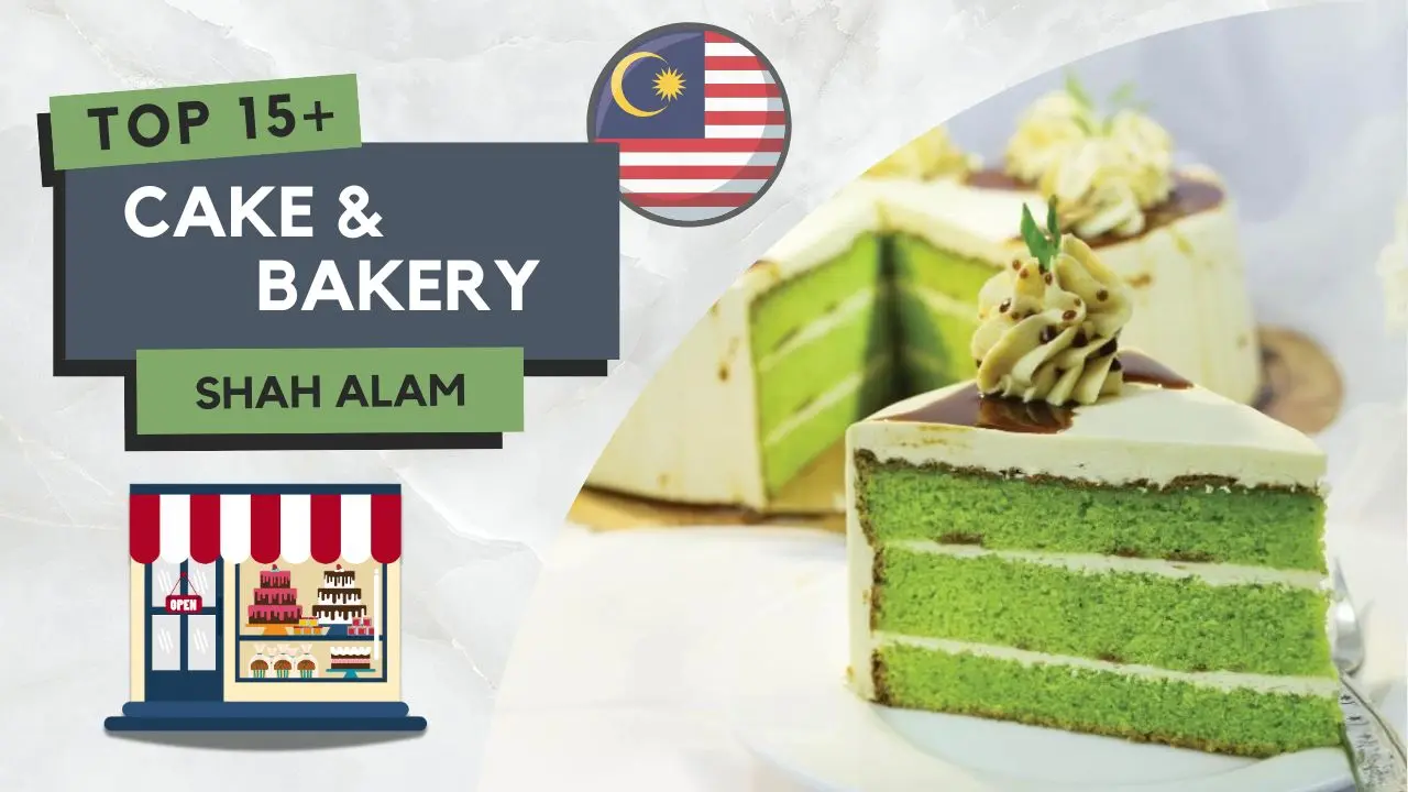 15+ Best Kedai Kek di Shah Alam & Bakery Popular 1 Kedai Kek di Shah Alam