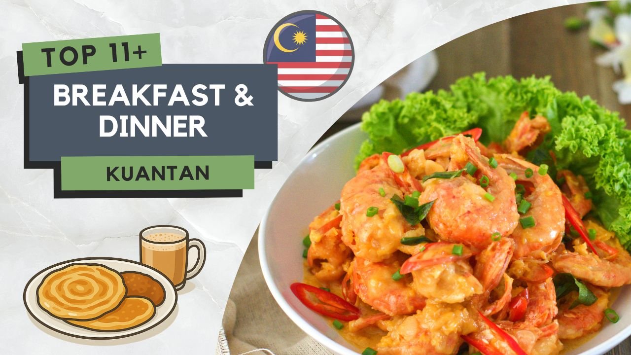 Tempat Makan Best di Kuantan