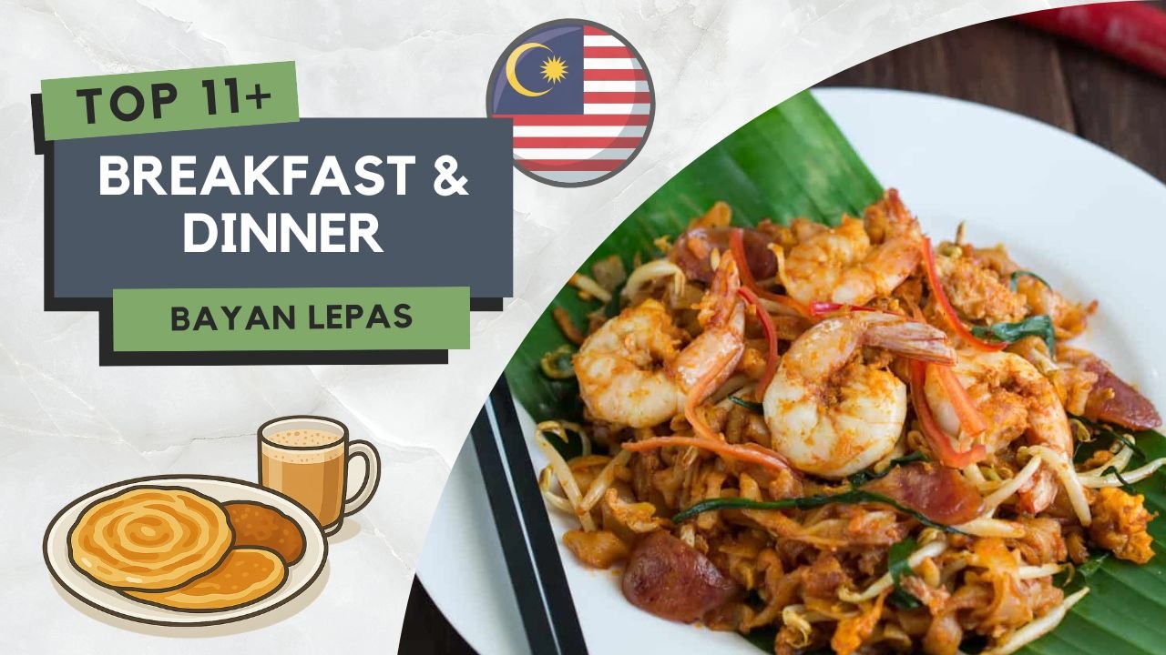 Tempat Makan Best di Bayan Lepas