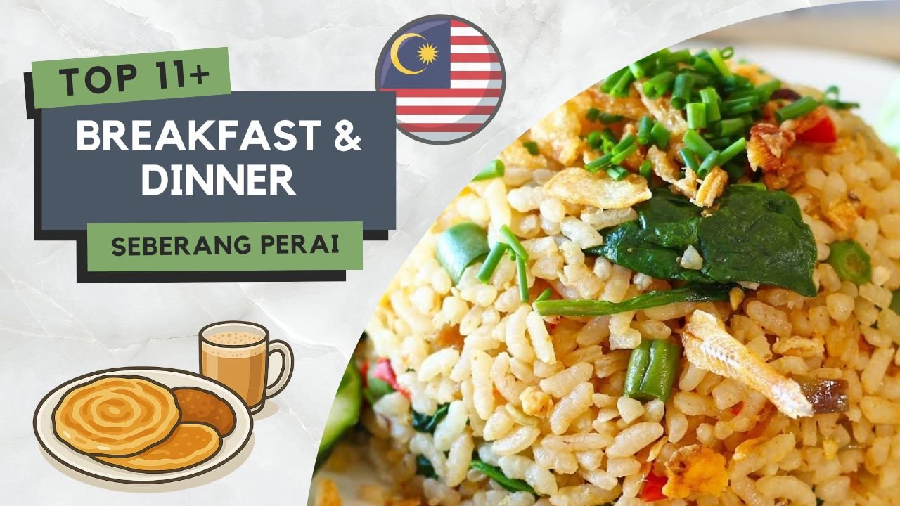 Tempat Makan Best di Seberang Perai