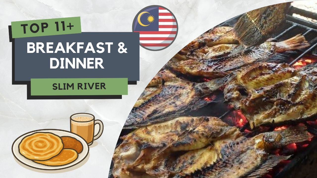 Tempat Makan Best di Slim River