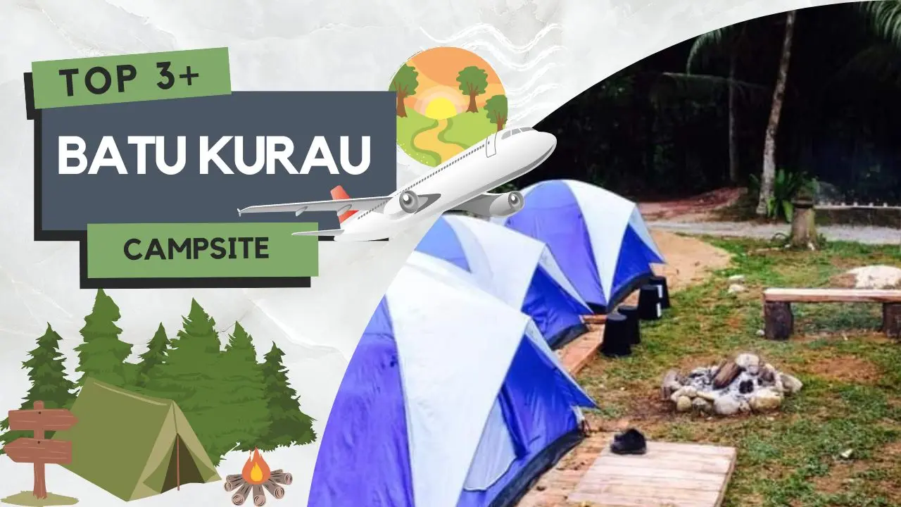 Camping di Batu Kurau